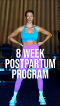 Load image into Gallery viewer, 8 WEEK POSTPARTUM PROGRAM
